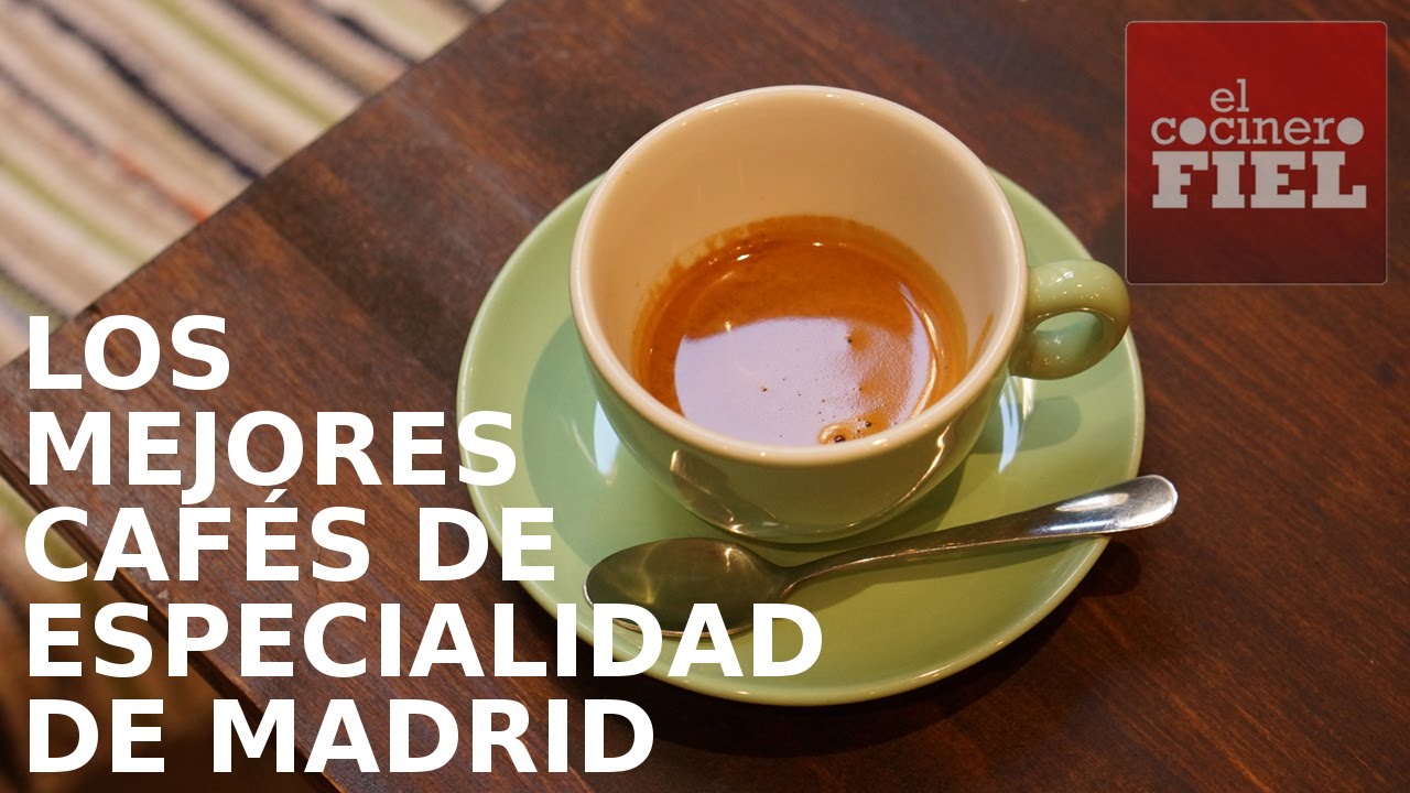 LOS MEJORES CAF&Eacute;S DE ESPECIALIDAD DE MADRID