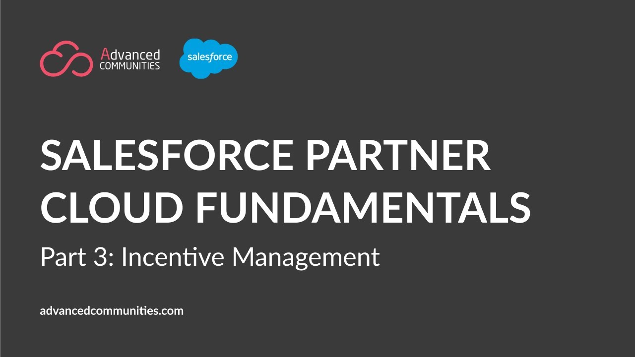 Salesforce Partner Cloud Fundamentals Part 3: Advanced Commission Structures with Salesforce Spiff