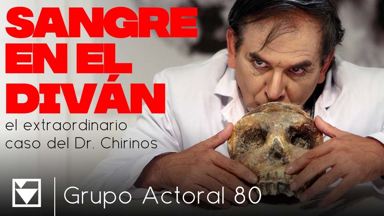 Grupo Actoral 80 -  Sangre en el Diván