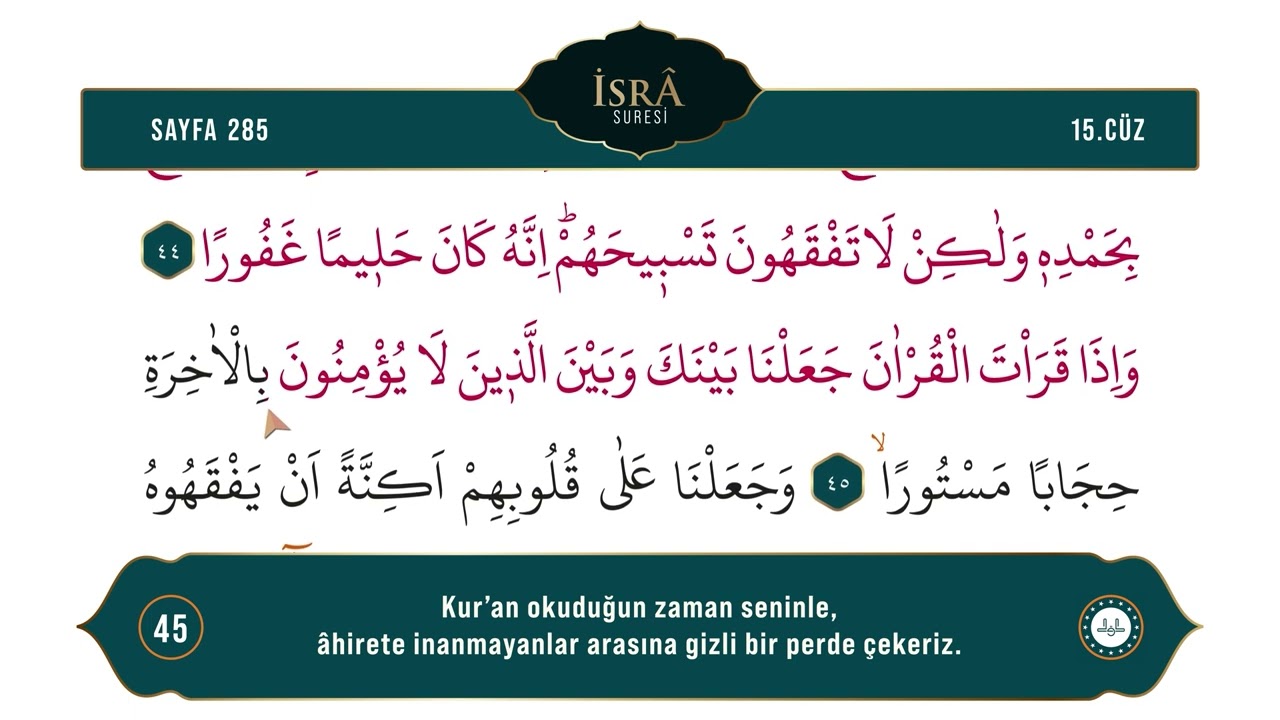 Diyanet Ok Takipli Hatim 15. Cüz - Kur'an-ı Kerim 285. Sayfa - İsrâ Suresi 39-49. Ayetler