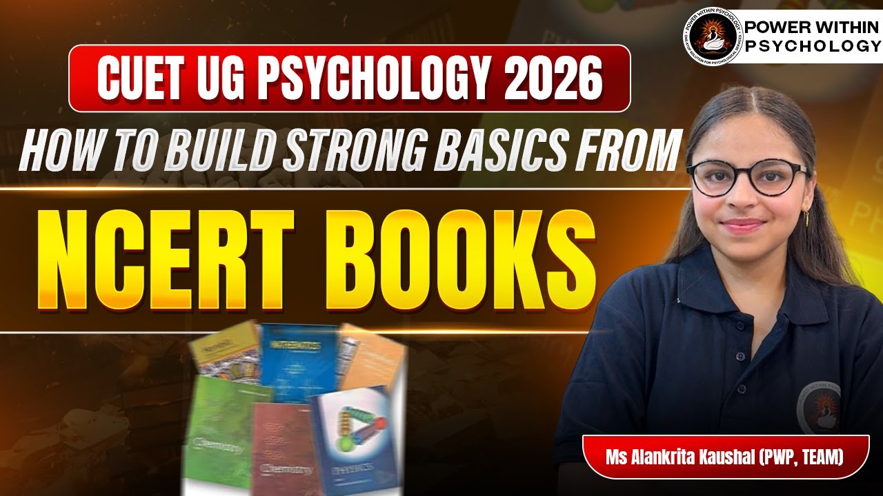 How to Prepare CUET UG Psychology 2026 from NCERT Books | Complete Guide