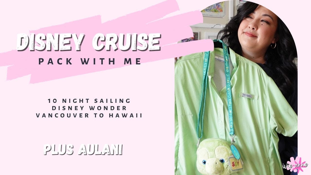 Pack with me  |  Disney Wonder 10 Night Cruise Vancouver to Hawaii + Disney Aulani