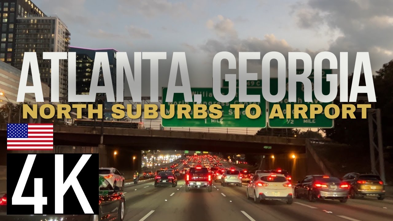 Witness Atlanta Rush Hour Traffic in 4K - Atlanta Skyline - Driving from North Suburbs to Airport