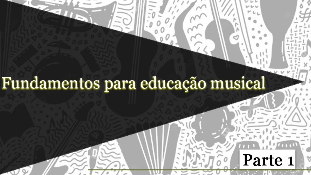 Fundamentos para Educa&ccedil;&atilde;o musical_# 1