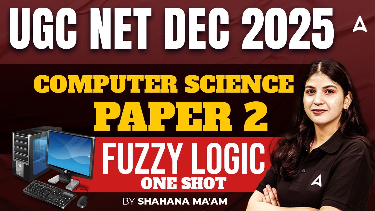 UGC NET Computer Science Fuzzy Logic In One Shot By Shahna Ma'am
