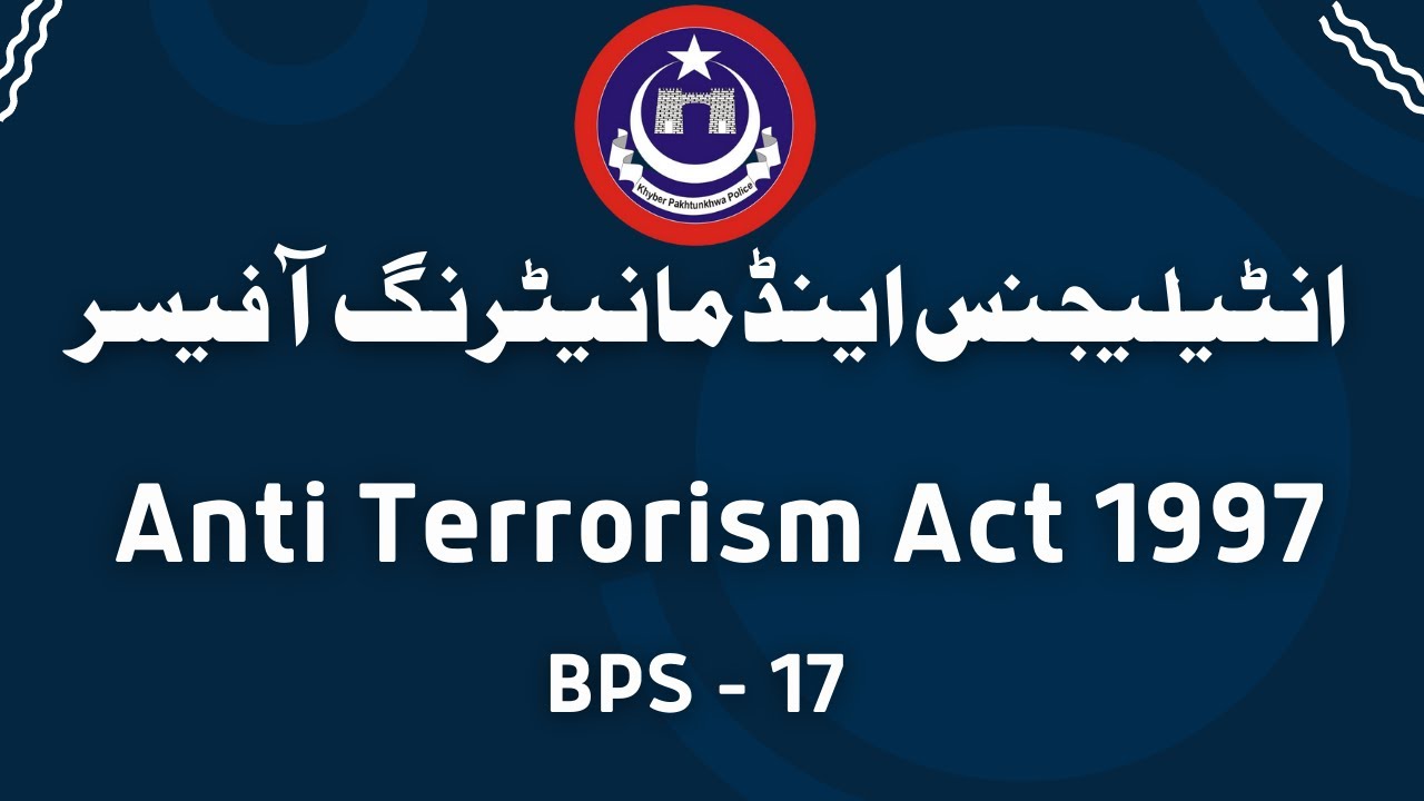 Anti Terrorism Act 1997 | Anti Terrorism Act 1997 MCQs |  Intelligence and Monitoring KPK