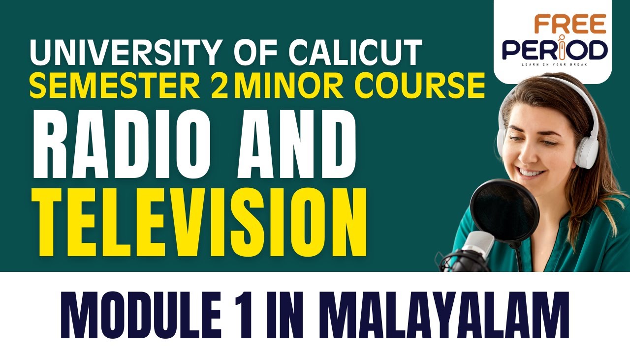 Radio and Television | Module 1 | Malayalam | Calicut University Journalism Minor