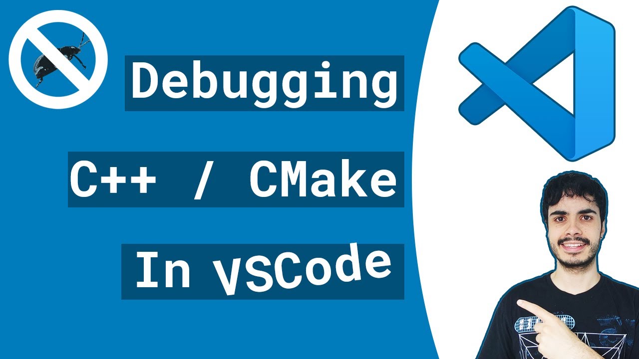 Debugging C++ & CMake in VSCode in the Right Way