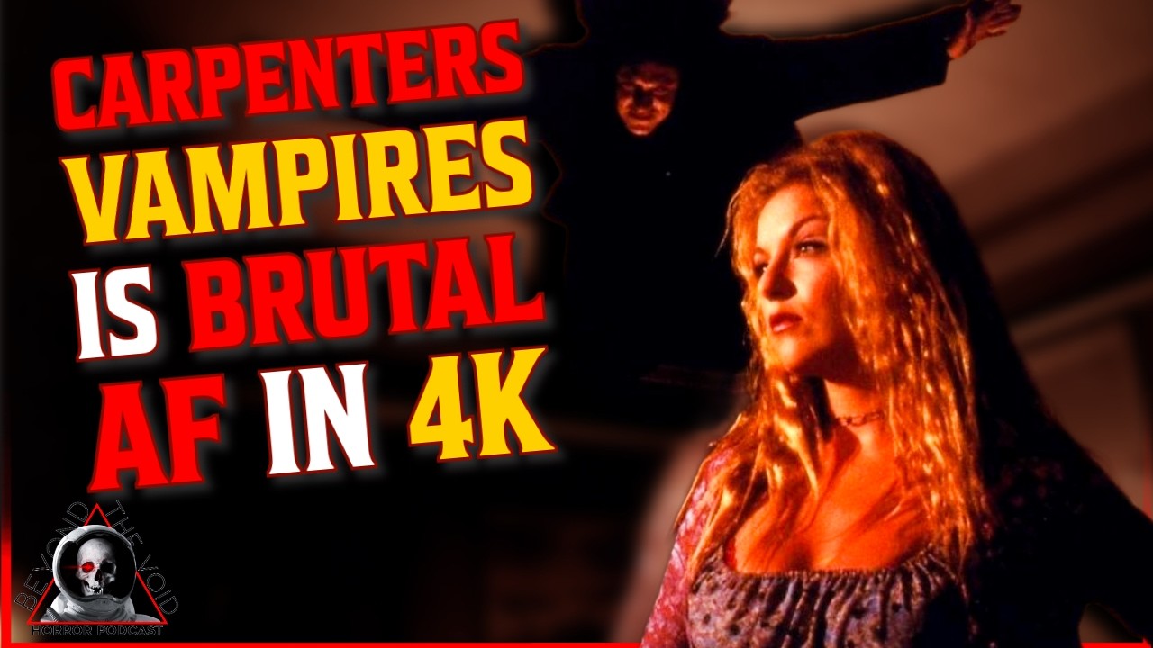 Is John Carpenter's VAMPIRES that Bad? New 4k Might have Changed Me!