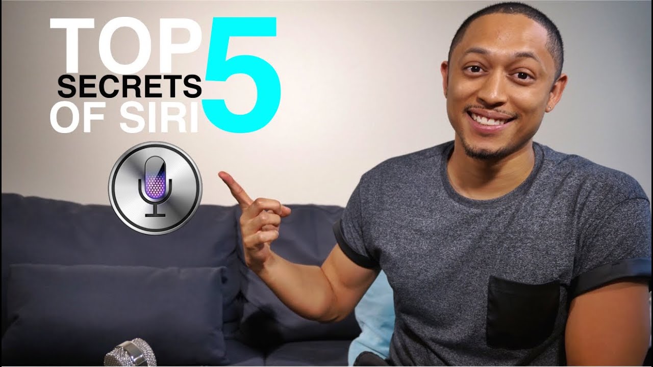 TOP 5 SIRI SECRETS