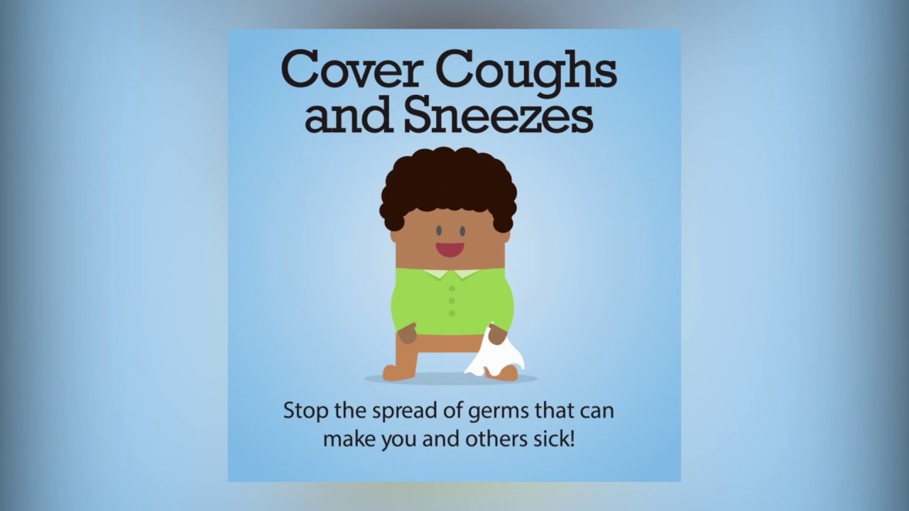 Cover your Coughs and Sneezes