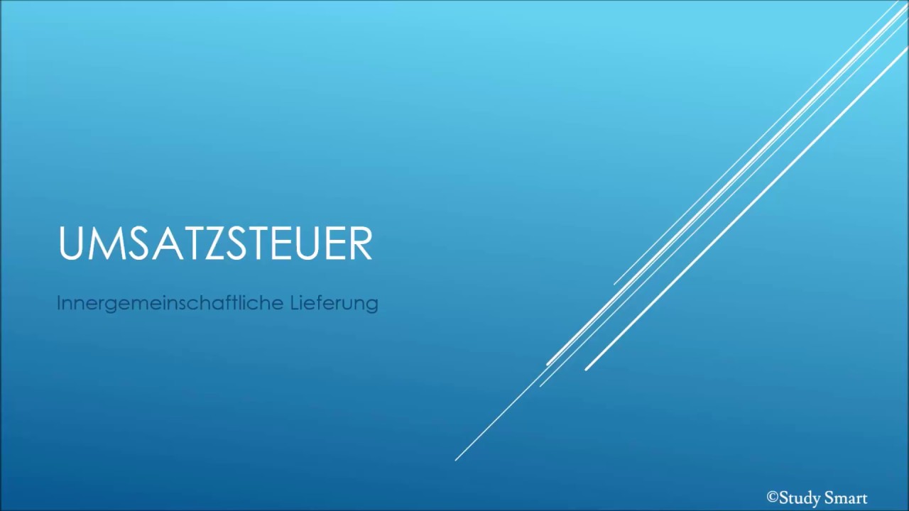 Umsatzsteuer 10 - Die innergemeinschaftliche Lieferung