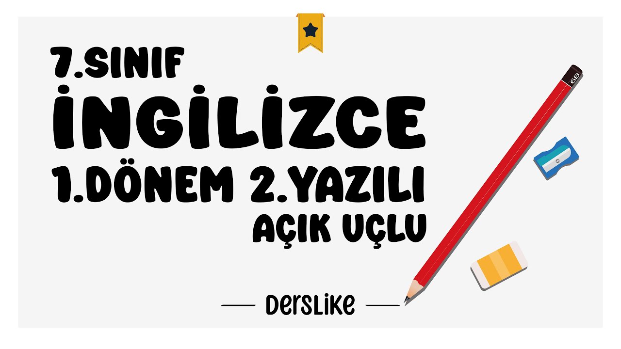 7. Sınıf İngilizce 1.Dönem 2.Yazılı Soruları 