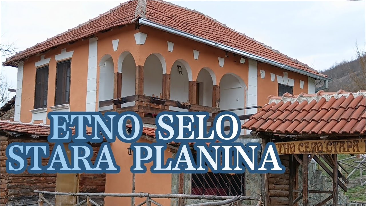 Etno Selo Stara Planina u Kalni