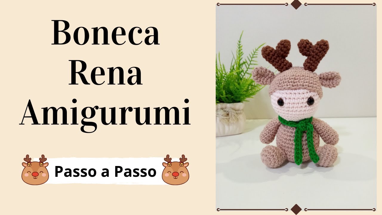 BONECA RENA AMIGURUMI | Passo a Passo | Por Mimos da Jô Ateliê