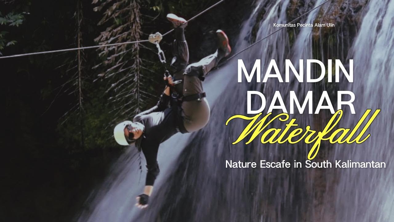 Mandin Damar Waterfall | Cinematic Canyoneering Escape, Gunung Raya Village, Mentewe, Tanah Bumbu