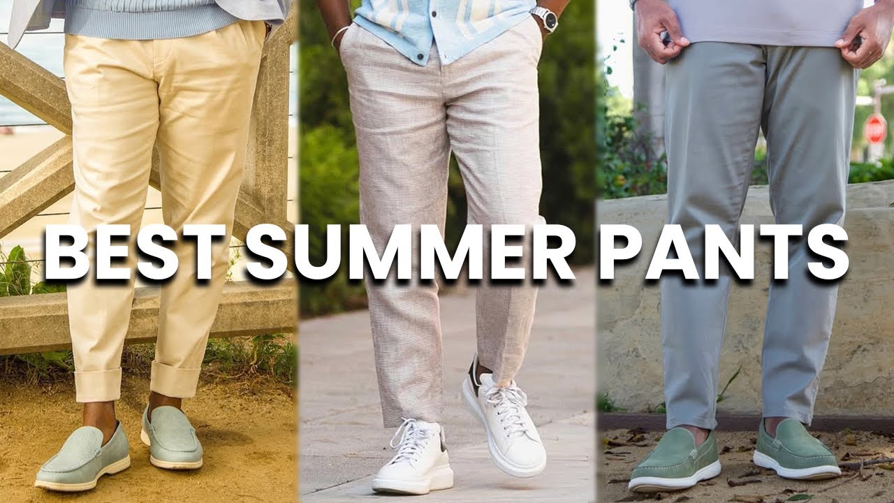The 7 Best Summer Pants For Men In 2025