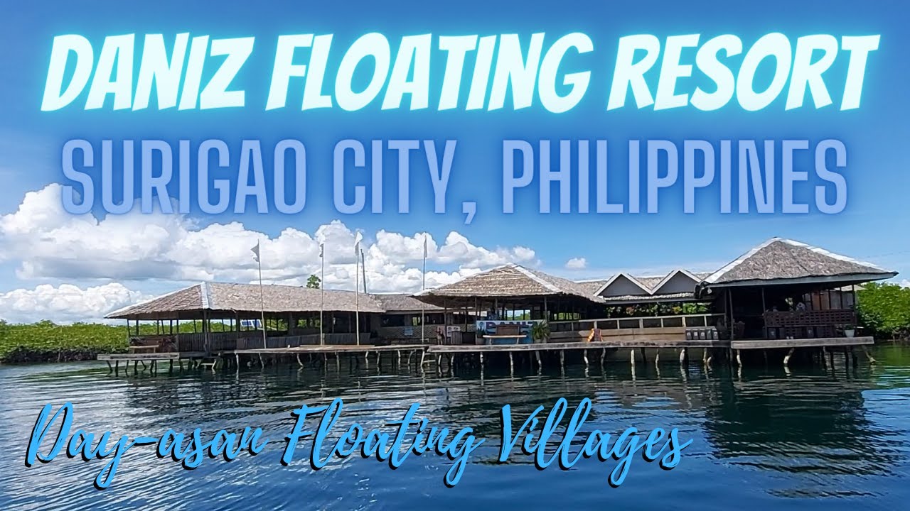 DANIZ FLOATING RESORT 1 // DAY-ASAN FLOATING VILLAGE, SURIGAO CITY, SURIGAO DEL NORTE, PHILIPPINES.