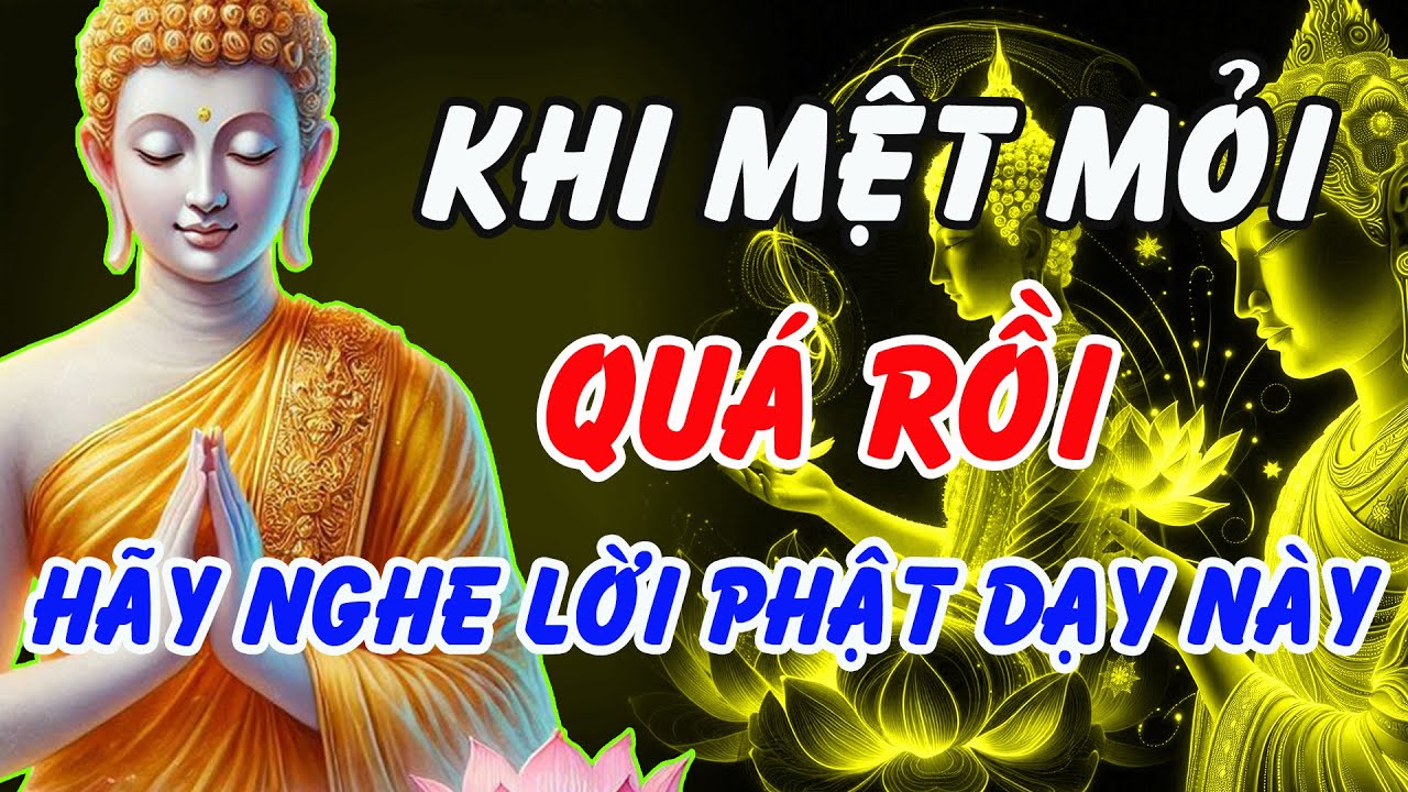 Khi Mệt Mỏi Qu&aacute; Rồi - H&atilde;y Nghe Lời Phật Dạy N&agrave;y Để Bu&ocirc;ng Khổ Đau, Sống An Nhi&ecirc;n Trở Lại