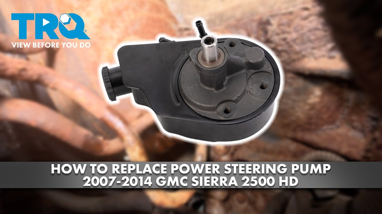 How to Replace Power Steering Pump 2007-2014 GMC Sierra 2500 HD