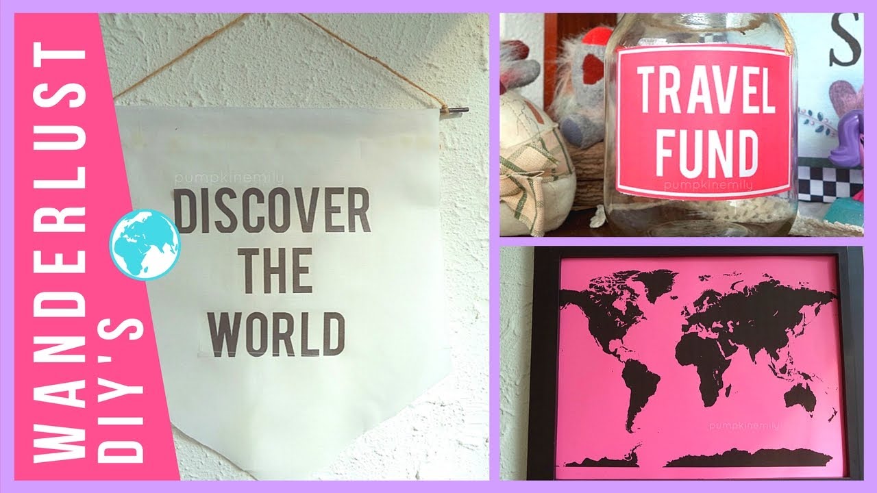 3 Wanderlust DIY Ideas