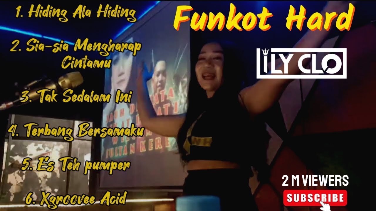 SIA-SIA MENGHARAP CINTAMU FUNKOT HARD MIX DJ LILY  CLO