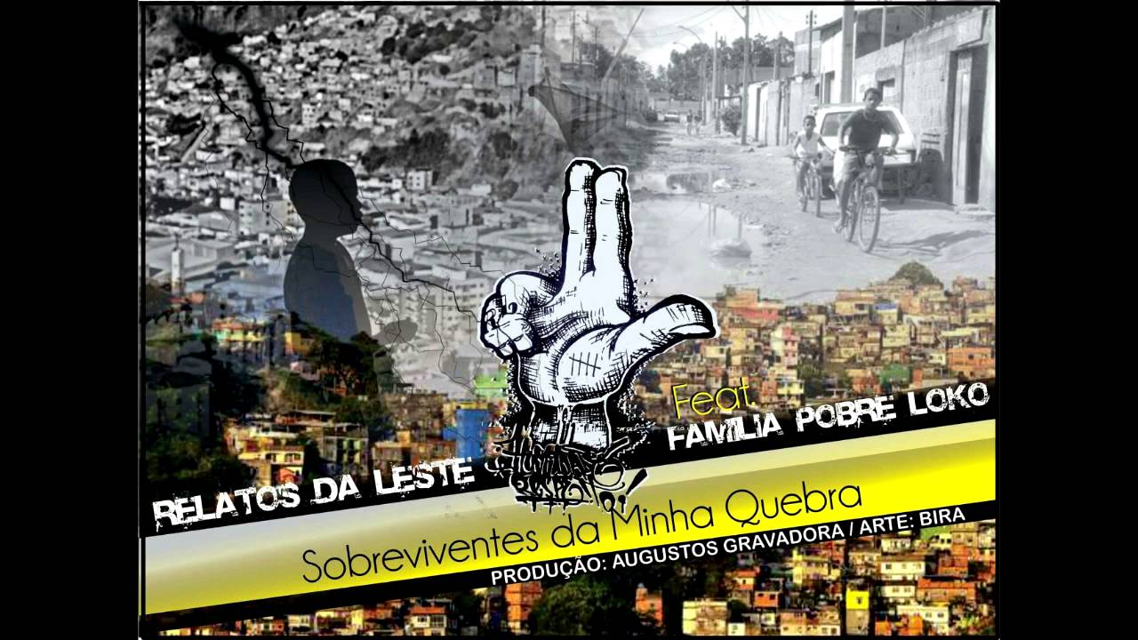 Relatos da Leste & Família Pobre Loko - Sobrevivente da Minha Quebra