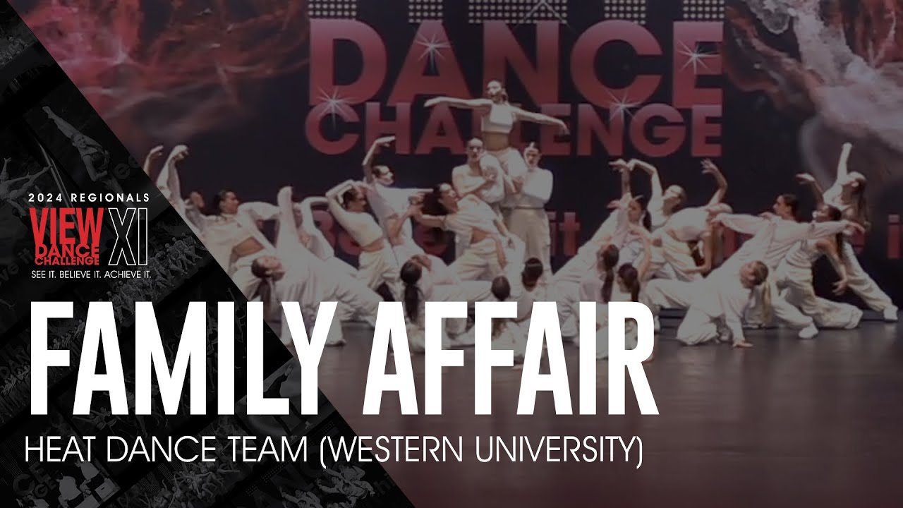 Family Affair - Heat Dance Team (Western University) - VIEW Dance Challenge