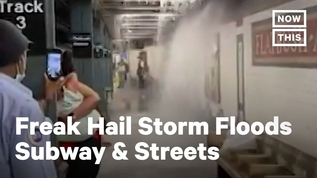 NYC Subway & Streets Flood Amid Summer Hail Storm | NowThis