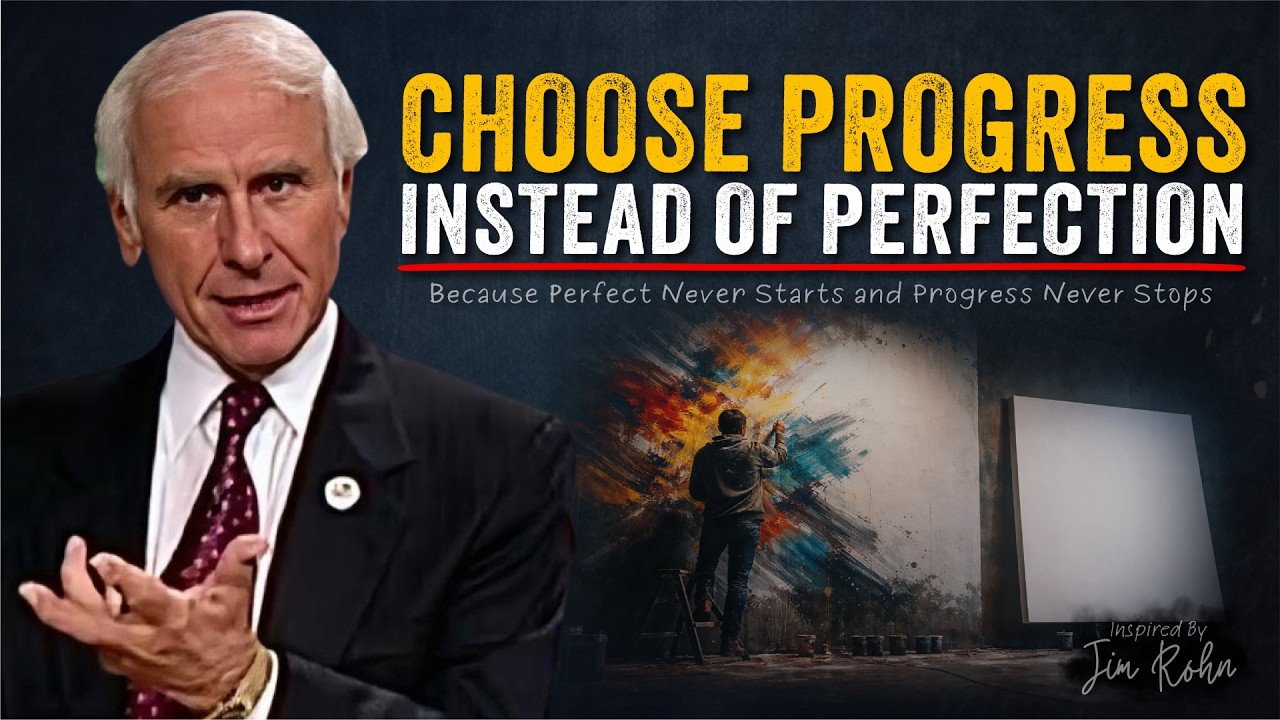 The Principle of Progress Over Perfection | Jim Rohn Motivation
