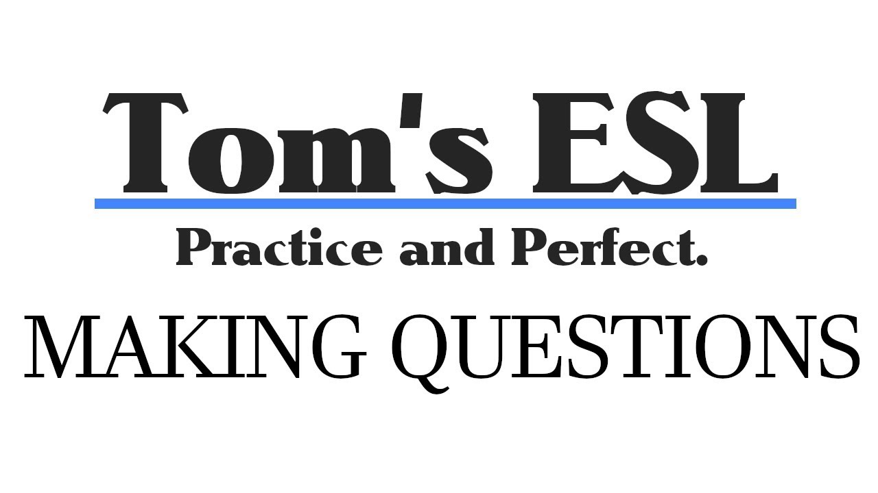 How to Make Questions in English