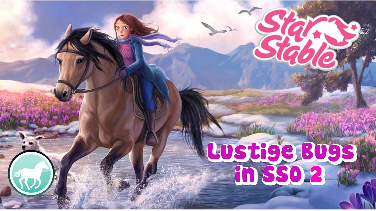 5 lustige Bugs in StarStable - Teil 2 - StarStable - HorseLifestyle (Bug 5 geht nicht mehr)