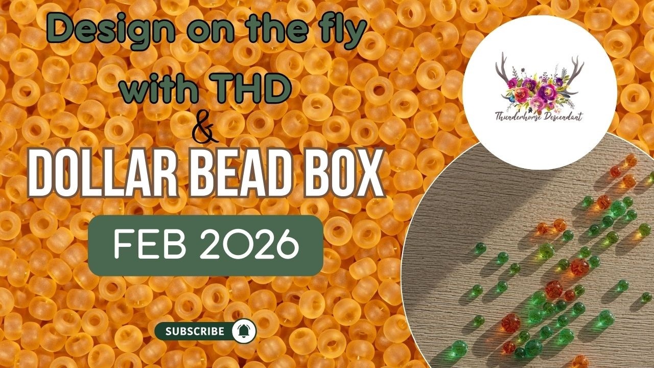 Design on the fly with THD and Dollar Bead Box Feb 2026