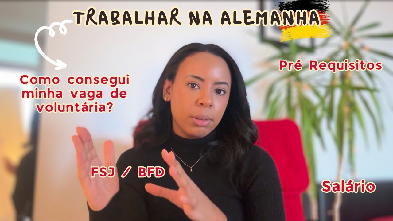 Como consegui ser voluntária na Alemanha 🇩🇪💼 Salário, processo mais!! | FSJ BFD
