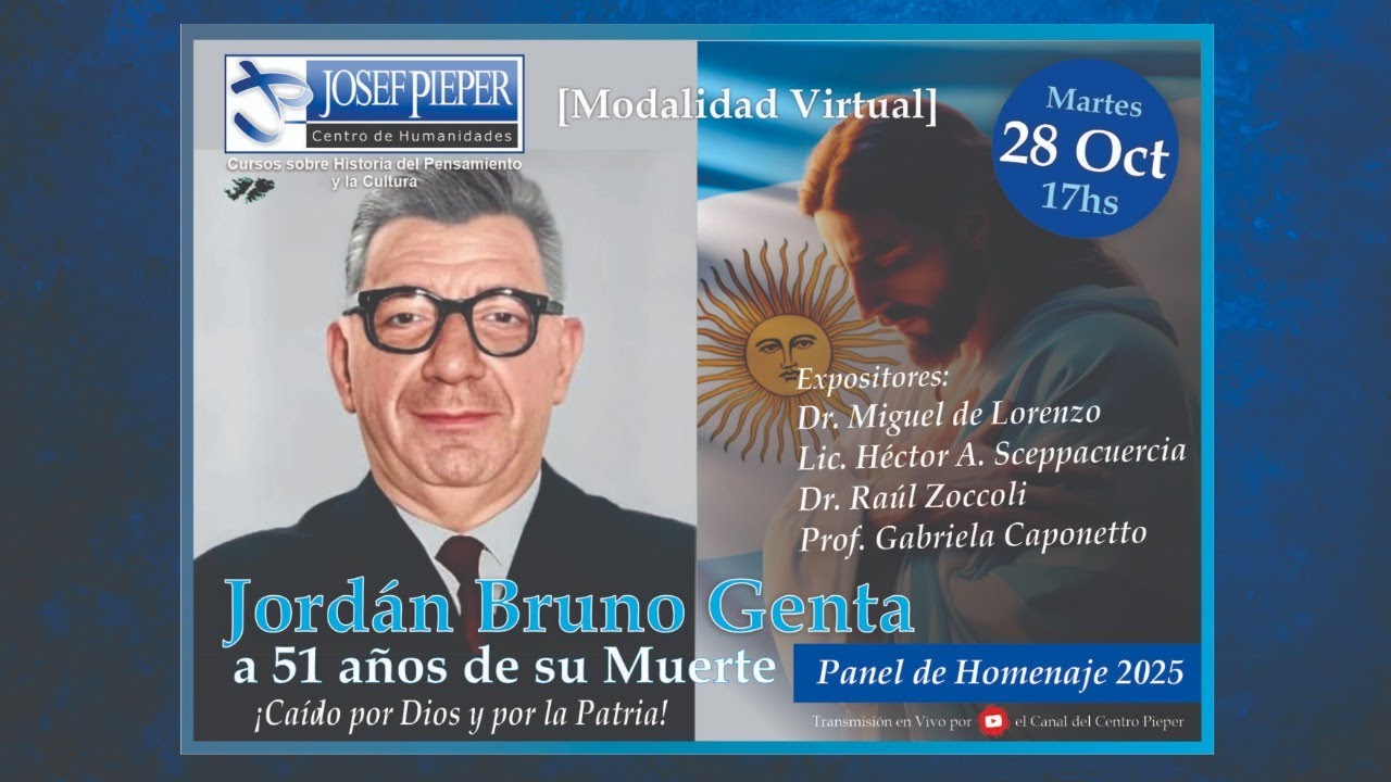 Jordán Bruno Genta - a 51 años de su Muerte - ¡Caído por Dios y por la Patria!