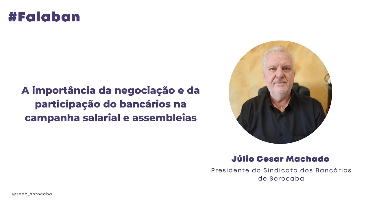 A importância da negociação e da participação do bancários na campanha salarial e assembleias
