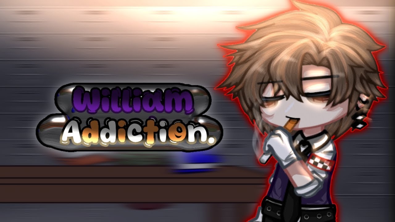 `•William Addiction•` // GCMM Afton Family (Past) // [#afton #gacha]