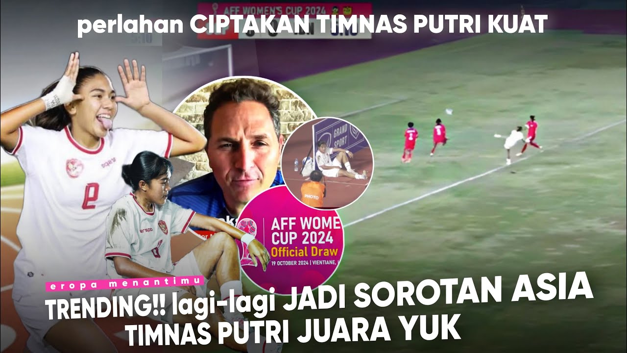 Tim Termuda di AFF Women Cup ‘Indonesia Selangkah Juara’ Claudia Scheunemann menuju EPL