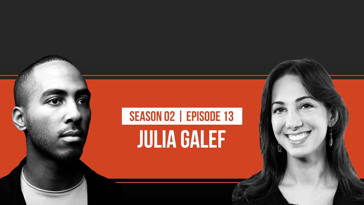 How to Think with Julia Galef [S2 Ep.13]