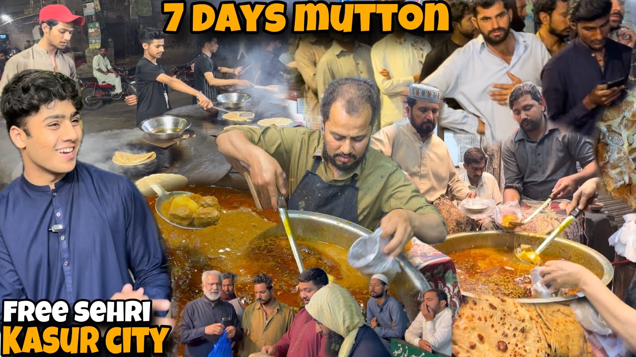 7 DAYS 7 MUTTON DISHES - FREE SEHRI FOR 3000 people in kasur