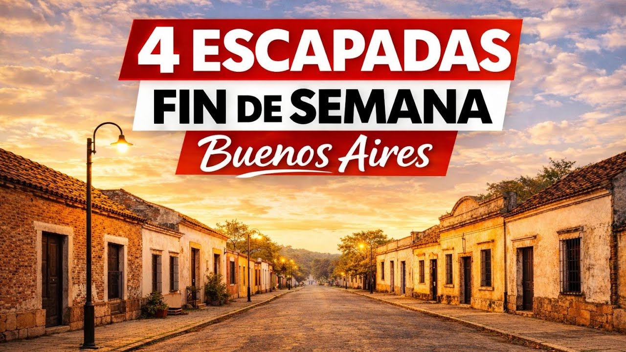 4 Escapadas de Fin de Semana en la Provincia de Buenos Aires