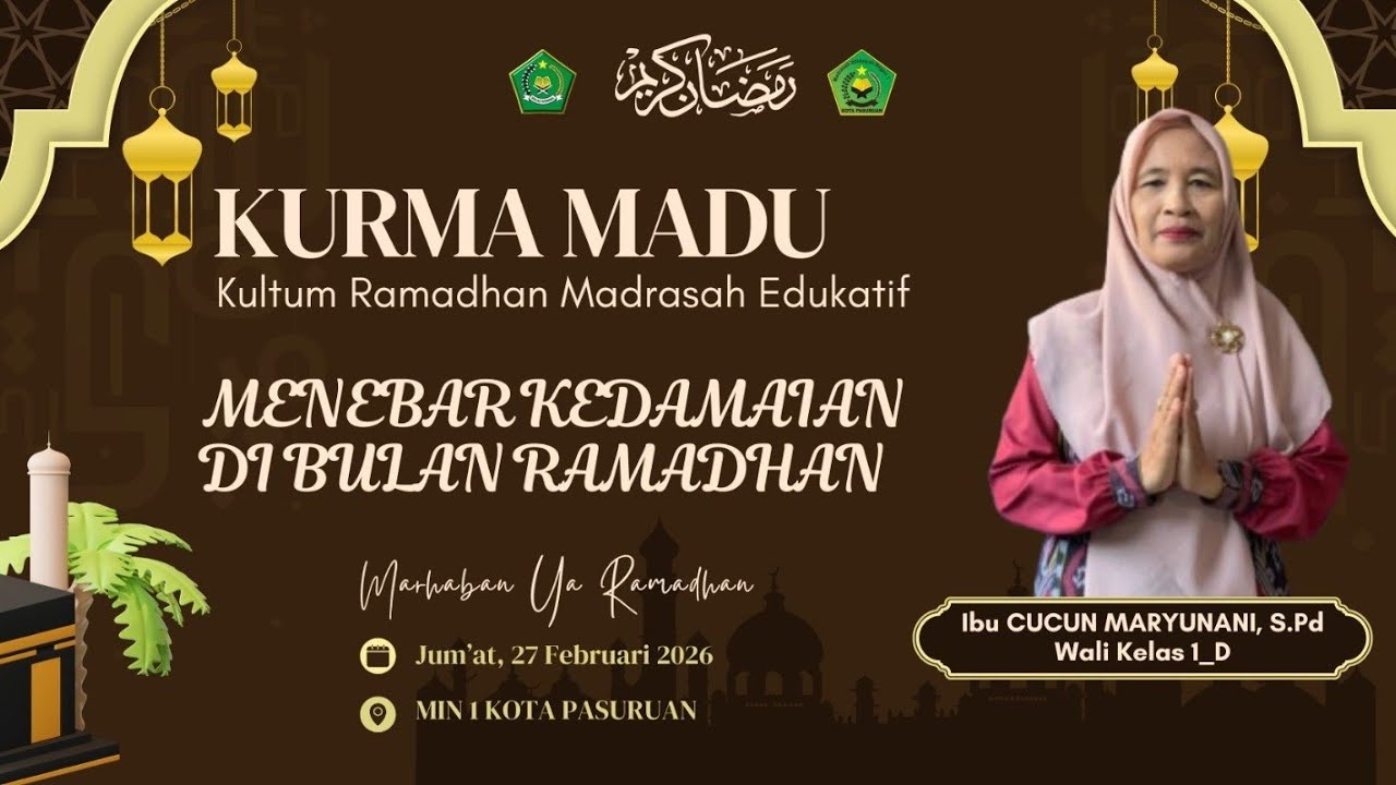 Day 9 I KURMA MADU_MENEBAR KEDAMAIAN DI BULAN RAMADHAN bersama IBU CUCUN MARYUNANI, S.Pd