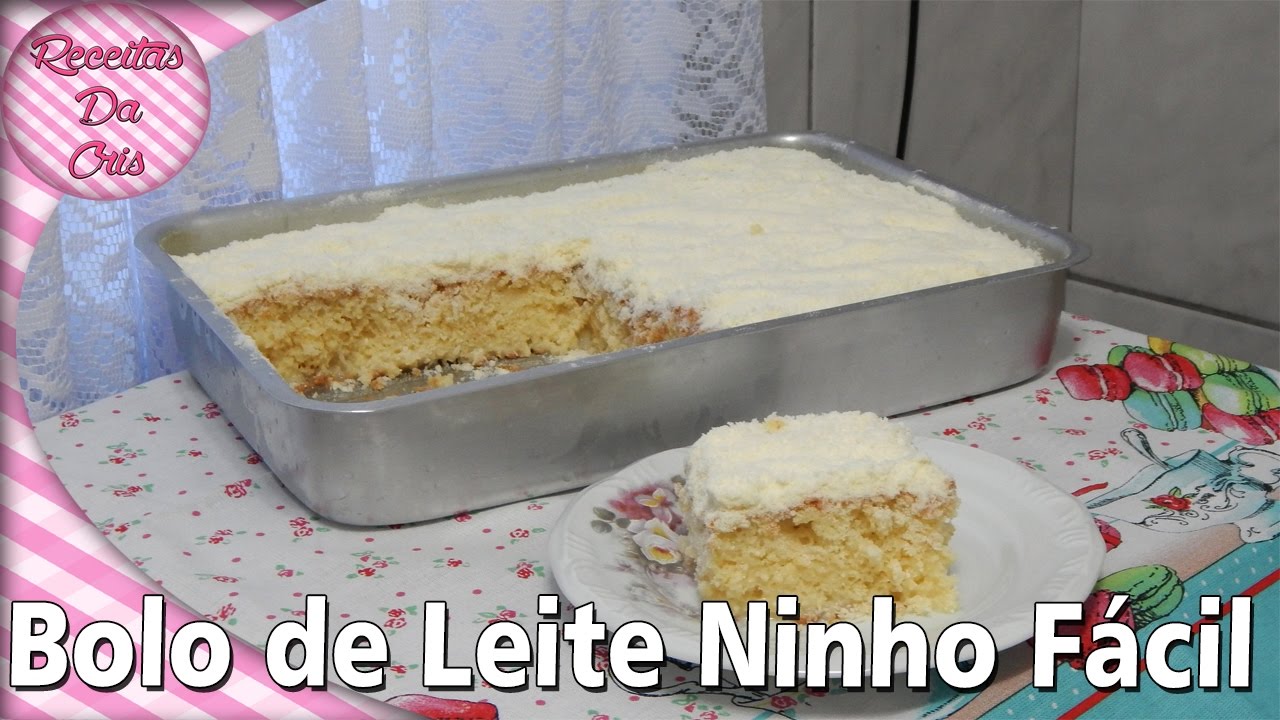 BOLO DE LEITE NINHO MAIS FÁCIL DO MUNDO | RECEITAS DA CRIS