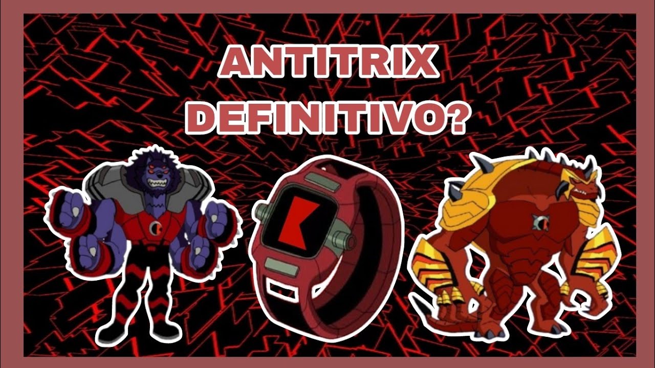 COMO SERIA O ANTITRIX DEFINITIVO EM OMNIVERSE E SEUS ALIENS!??? - BEN 10