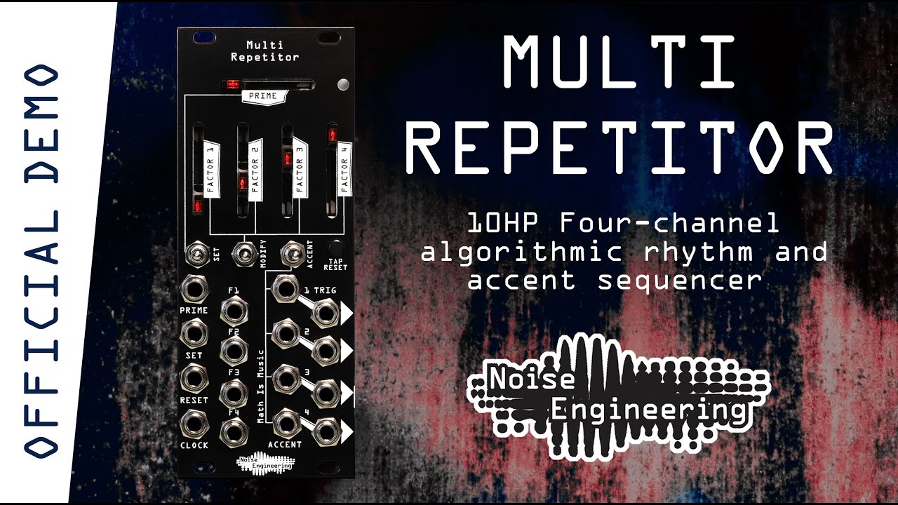 Multi Repetitor: Four-channel rhythm and accent sequencer