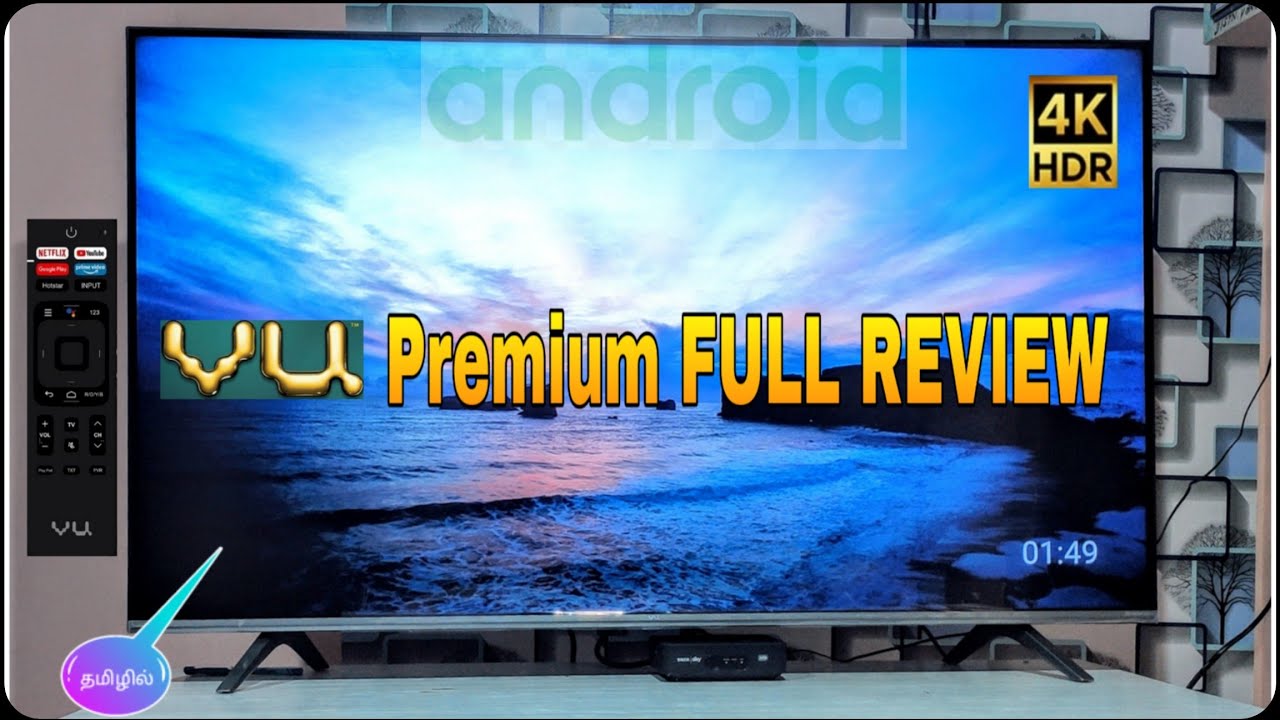 VU tv Premium 4K FULL REVIEW | Ultra HD Android Smart LED tv HDR 10 SD HD Ch quality தமிழில்