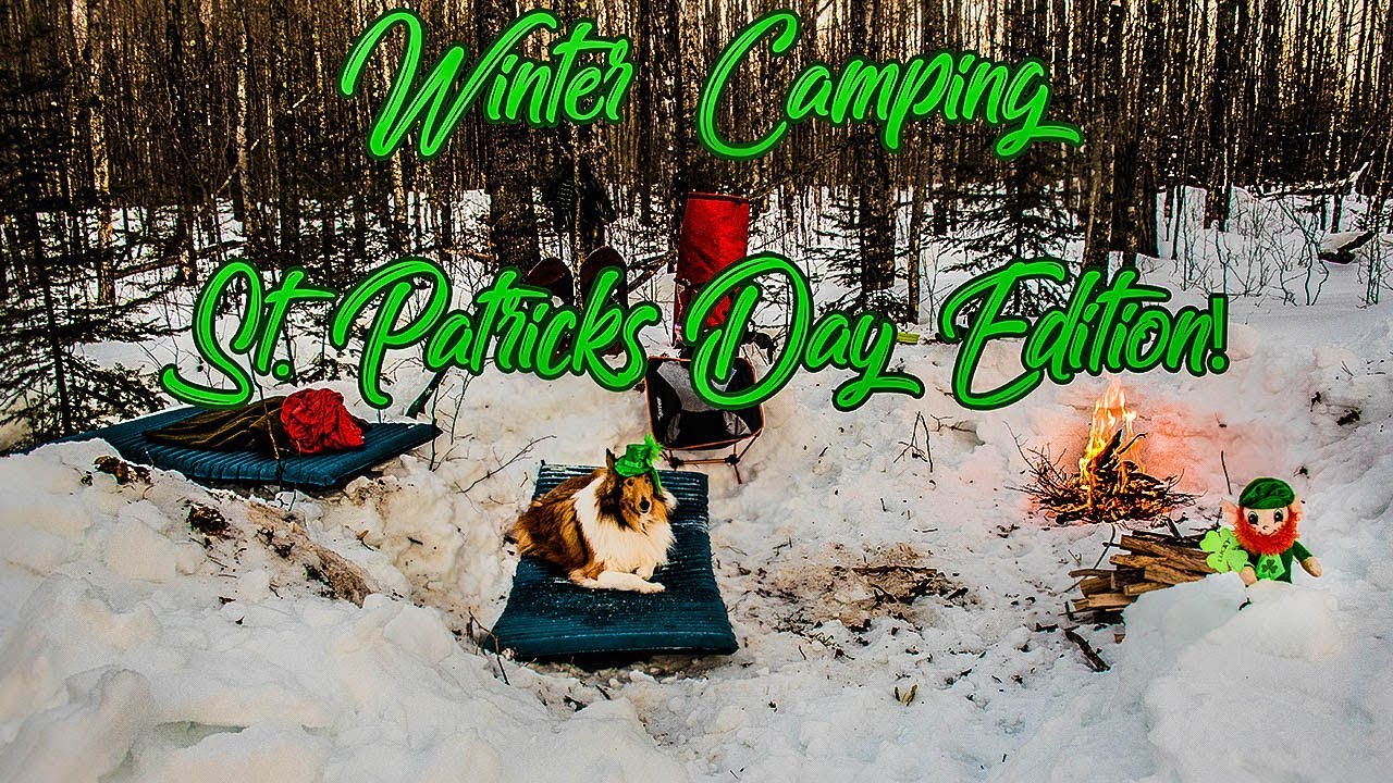 Winter Camping - St. Patrick's Day Special!