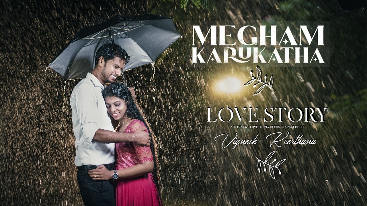 Megham Karukatha || Pre Wedding Shoot || Vignesh - Keerthana || Digital Point, Karaikal