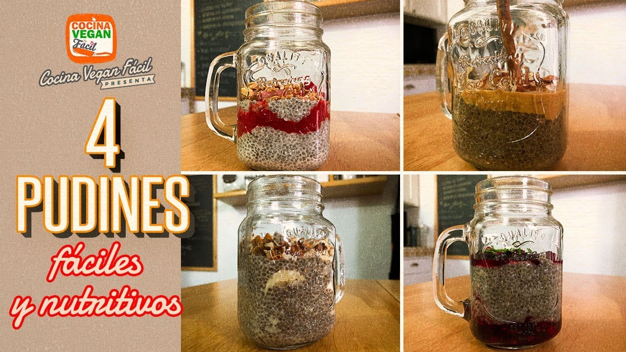 4 pudines de chía fáciles y nutritivos, para desayuno o para llevar - Cocina Vegan Fácil