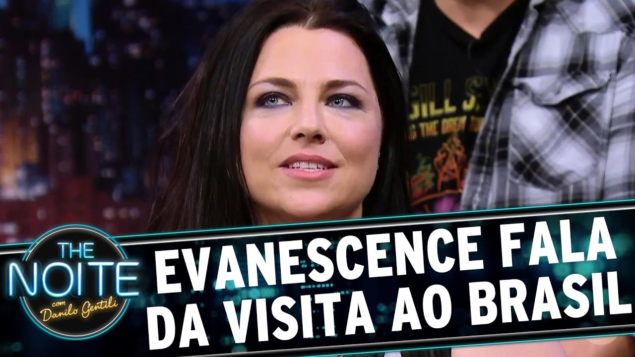 Evanescence fala de visita ao Brasil | The Noite (05/05/17)